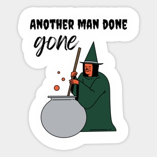 Another Man Done Gone Halloween Sticker